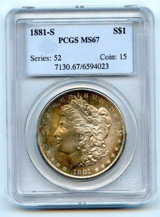 1881 S Pcgs Ms67 Silver $1 Morgan Dollar Toning photo