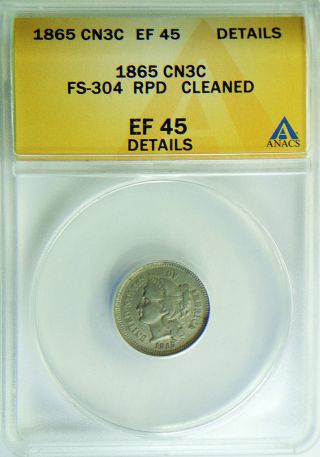 1865 Cn3c Three Cent Nickel Fs - 304 Repunched Date Anacs Ef - 45 Details Rpd - 003 photo