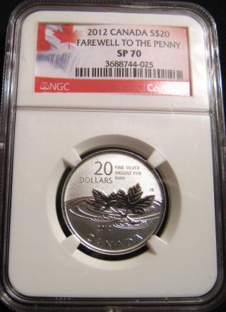 2012 Canada $20 Farewell To The Penny Ngc Sp70 Fine 9999 Silver photo