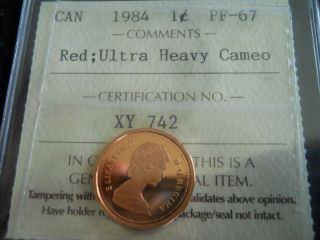 1984 Ultra Heavy Cameo Canadian One Cent Coin Certified Pf - 67 By I.  C.  C.  S. photo