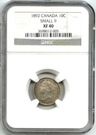 1892 Ngc Xf40 Canada 10 Cents 10c Dime Small 9 Obv 5 photo
