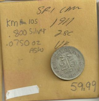 1911 Ceylon (sri Lanka) 25 Cent Coin Km105.  800 Silver.  0750 Oz.  Asw Vf photo