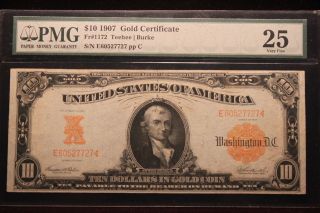 1907 Lg.  Size $10 Gold Certificate Pmg 25 Very Fine Fr.  1172 photo