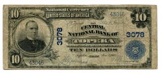 1902 $10 National Bank Note Central National Bank Topeka Ks 3078 Fn photo