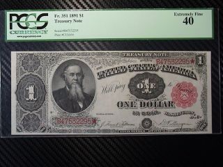1891 $1 Stanton Treasury Note Fr.  351 Pcgs 40 photo