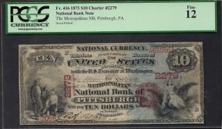$10=1875=first Charter=ntl Metropolitan Ntl Bank Of Pittsburgh (pa) Pcgs 12 photo