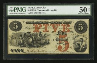 Lyons City,  Ia - Treasurer Of Lyons City $5 Jan.  3,  1859 Pmg Graded Au50 photo