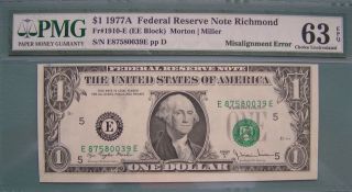 1977a Federal Reserve $1 Note Misalignment Error Pmg 63 Epq Choice Uncirculated photo