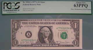 1977a Federal Reserve $1 Note Misalignment Error Pcgs 63 Epq Choice Uncirculated photo