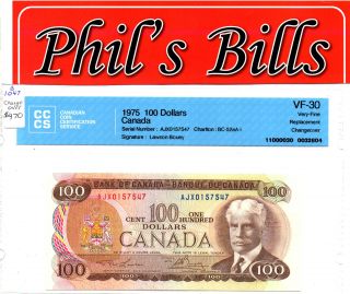 1975 $100 Canada Replacement Note,  Change Over Charlton Bc - 52aa - I Vf - 30 B1047 photo