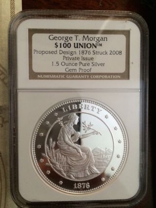 George T.  Morgan $100 Union 1.  5 Ounce Pure Silver Gem Proof Graded By Ngc 2008 photo