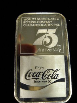 1899 - 1974 Coca Cola 75th Anniversary.  999 Fine Silver Art Bar - Chattanooga. photo