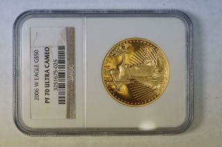 2006 - W 1 Oz.  American Gold Eagle $50 Coin Ngc - Pf 70 Ultra Cameo photo