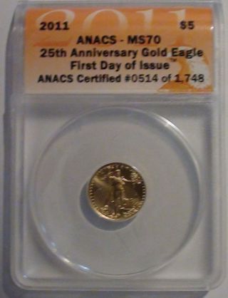 2011 $5 1/10 Oz.  Gold American Eagle 25th Anniversary Anacs Ms70 First Strike photo