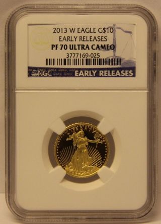 2013 W $10 1/4 Oz.  Proof Gold Eagle Ngc Pf70 Ultra Cameo Early Releases Pr Coin photo