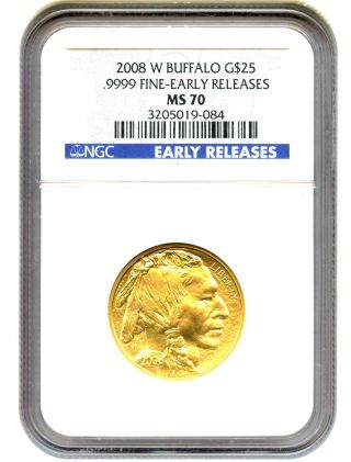 2008 - W American Buffalo $25 Ngc Ms70 (early Releases) Buffalo.  999 Gold photo