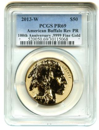 2013 - W American Buffalo $50 Pcgs Pr69 Dcam (reverse Proof) Buffalo.  999 Gold photo
