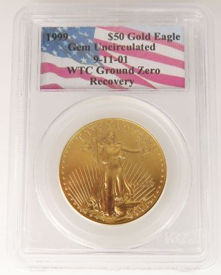 1999 $50 Gold Eagle World Trade Center 911 Pcgs Certified Gem Uncirculated Coin photo