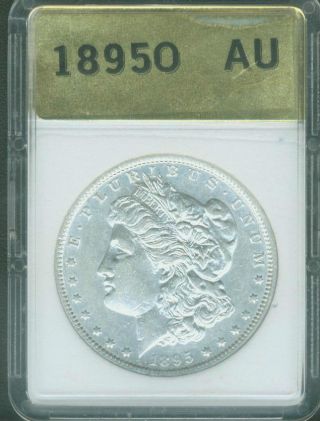 1895 - O Morgan Dollar Almost Uncirculated Au - Make A Fair Offer photo
