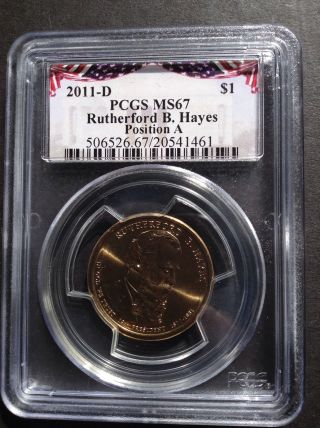 2011 - D Rutherford B.  Hayes Dollar Pcgs Ms67 Poistion B,  Denver photo