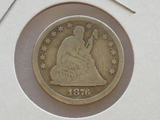 1876 - P Seated Liberty Quarter 90% Silver U.  S.  Coin C8773 photo