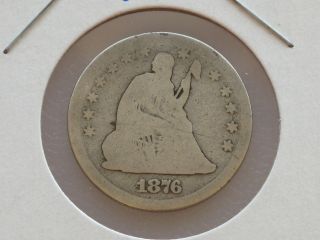 1876 - P Seated Liberty Quarter 90% Silver U.  S.  Coin C8774 photo