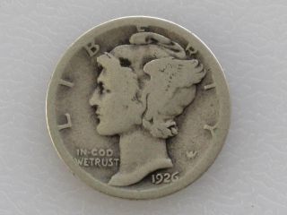 1926 - S Mercury Dime 90% Silver U.  S.  Coin D7079 photo