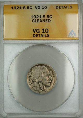 1921 - S Buffalo Nickel 5c Anacs Vg - 10 Details Cleaned (better Coin) photo