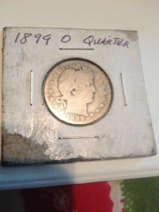 1899 O Barber Quarter 90% Silver photo