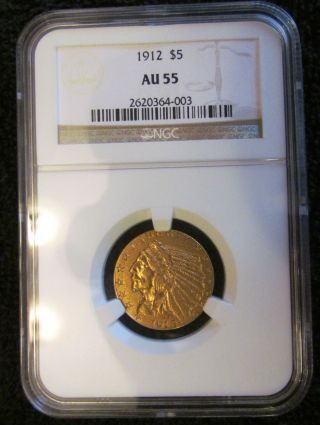 1912 Us Gold $5 Dollar Indian,  Half Eagle,  Ngc Graded Au 55 Coin photo