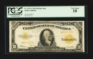 1922 $10 Gold Certificate Star Note 1173 Pcgs 10 / Pmg 12 photo