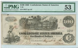 1862 $100 Confederate States Of America (csa) T - 39 Pmg Au 53 Cr.  298 photo