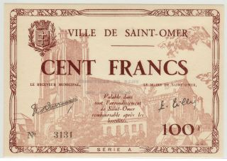 France Emergency 1940 Ville De Saint - Omer Serie A & B 100 Francs Ch Cu photo