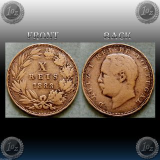 Portugal - 10 (x) Reis Bronze Coin 1883 (km 526) F - Vf Luiz I photo