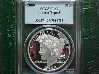 2000 - S Proof Liberia $10; Pcgs Pr69; ' Peace Dollar ' Design (' Type 5 ') photo