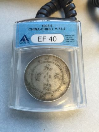 1908 China Chili Y - 73.  2 Xf - 40 Anacs Certified Silver Dollar photo