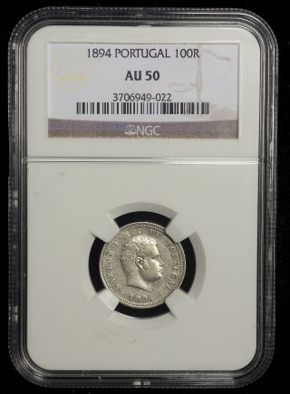 Portugal 1894 100 Reis Ngc Au - 50 Extremely Rare Key Date Silver 1 Hundred Reis photo