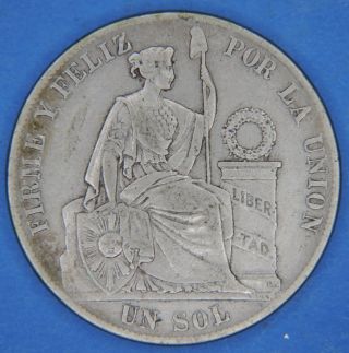 1881 Bf Peru Un 1 Sol Silver Crown Coin photo