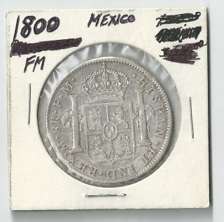 1800 Fm Mexico Spanish Colonial Charles Iv 8 Reales Silver No Tax photo