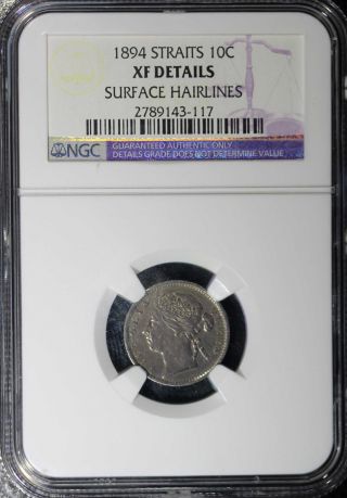 Straits Settlements Victoria 1894 10 Cents Ngc Xf Details.  Toning Km 11 photo