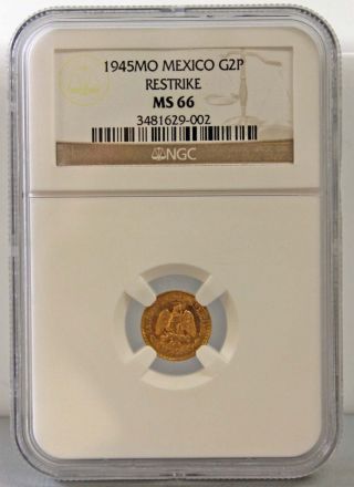 1945mo Mexico G2p Restrike Gold Coin - Ngc Grade Ms 66 photo