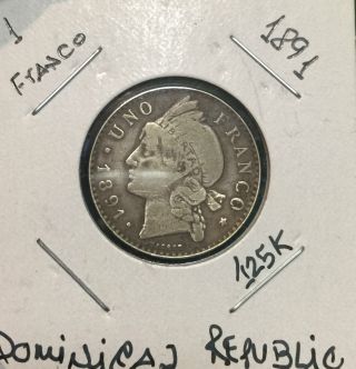 L@@k Dominican Republic Coin Silver 1891 Un Franco Indian Low Mintage Rare photo