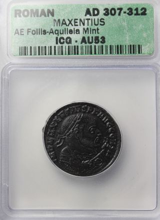 Maxentius 307 - 312 Ad Ae Follis Icg Au - 53 Hexastyle Temple Aquileia Coin photo