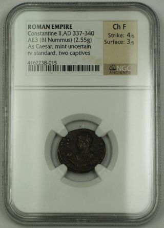 337 - 340 Roman Empire Ae3 Bi Nummus Ancient Coin Constantine Ii Ngc Ch F photo