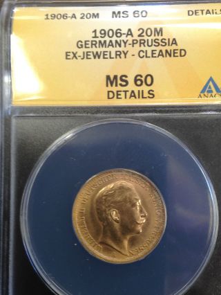Anacs Certified Rare 1906 - Agermany - Prussia Gold 20 M Ms60 - Details - Eye Appeal - photo