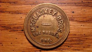 Mcclaskey Bros.  The Dalles,  Oregon Or 25¢ Brass Trade Token photo