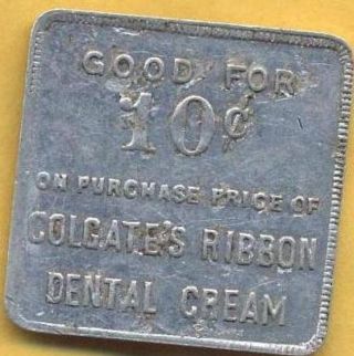 Vintage Colgate ' S Ribbon Dental Cream,  10 Cents In Trade Token. photo