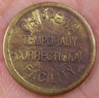 Vintage Chippewa Temporary Correctional Facility Good For 10¢ Merchandise Token photo