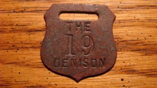 The Denison (hotel ?) 19 Denison,  Texas Tx Hotel Key Tag Fob Early 1900 ' S Rare photo