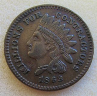 1863 Civil War Token: Millions For Contractors / Not One Cent For Widows F97 - 389 photo